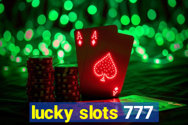 lucky slots 777
